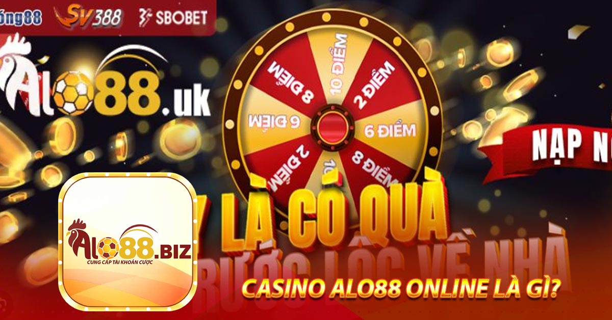 Casino Alo88 online là gì?